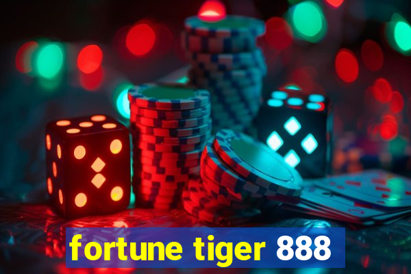 fortune tiger 888